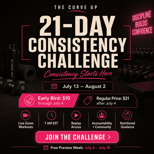 The Curve Up: 4-Week Challenge (Starts JULY 13) 🔥